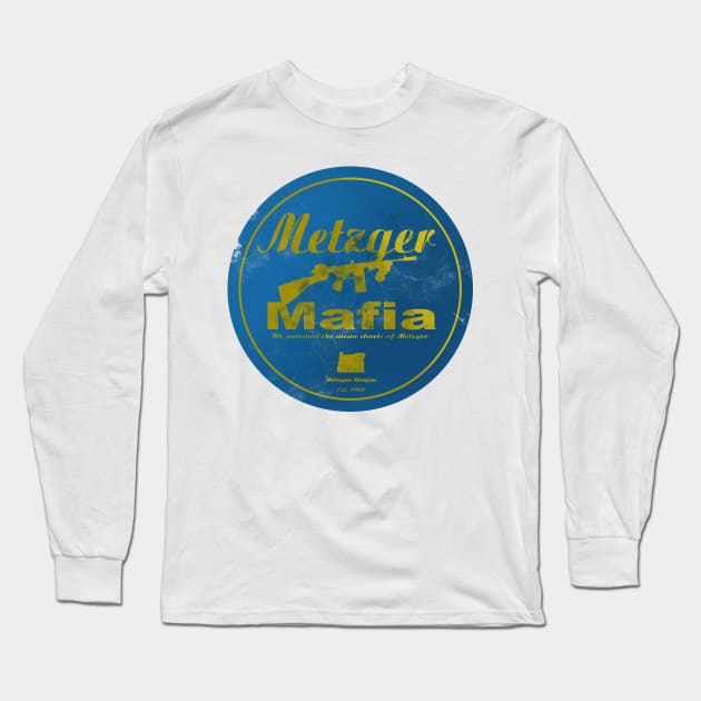 Metzger Mafia Long Sleeve T-Shirt by machinegunpunker